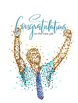 Congratulations on your new job